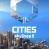 CITIES: SKYLINES II - KEY PC STEAM (GLOBAL)