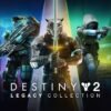 DESTINY 2: LEGACY COLLECTION (2024) - KEY PC STEAM (GLOBAL)