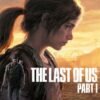 THE LAST OF US PART I - KEY PC STEAM (GLOBAL)